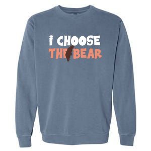 I Choose The Bear Garment-Dyed Sweatshirt