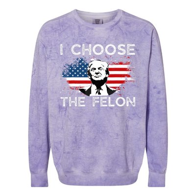 I Choose The Felon Funny Trump 2024 Republican Patriot Colorblast Crewneck Sweatshirt