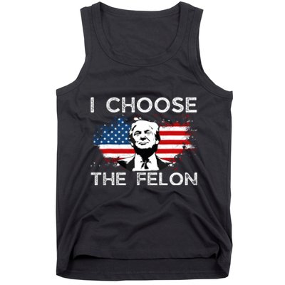 I Choose The Felon Funny Trump 2024 Republican Patriot Tank Top