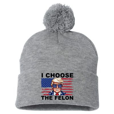 I Choose The Felon Funny Trump 2024 Republican Patriot Pom Pom 12in Knit Beanie