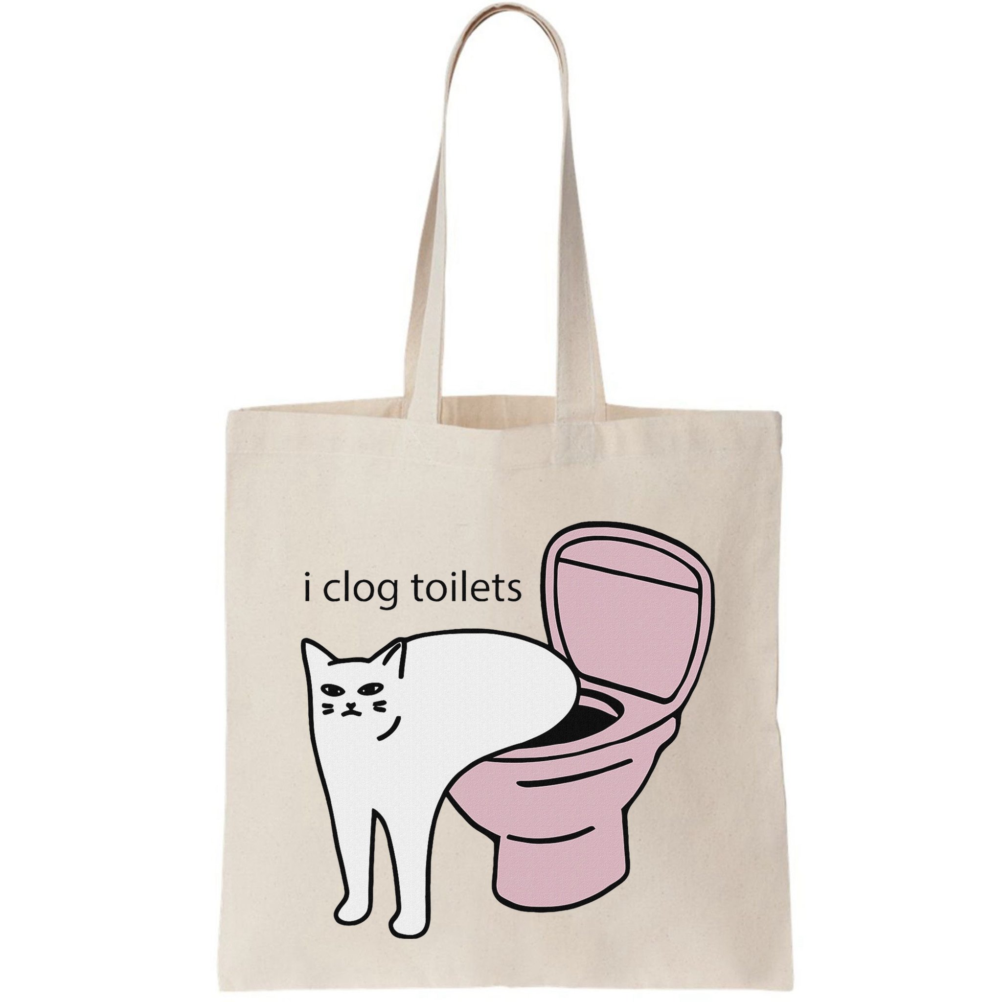 I Clog Toilets Bag