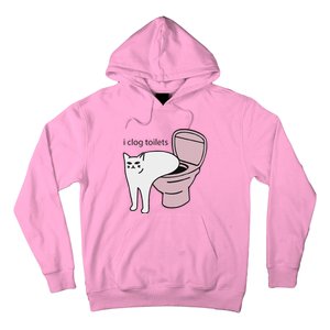 I Clog Toilets Hoodie