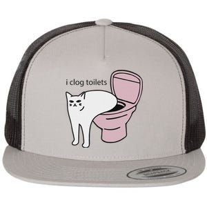 I Clog Toilets Flat Bill Trucker Hat