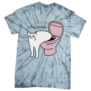 I Clog Toilets Tie-Dye T-Shirt