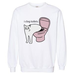 I Clog Toilets Garment-Dyed Sweatshirt