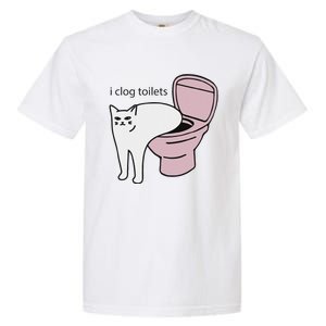 I Clog Toilets Garment-Dyed Heavyweight T-Shirt