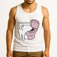 I Clog Toilets Tank Top