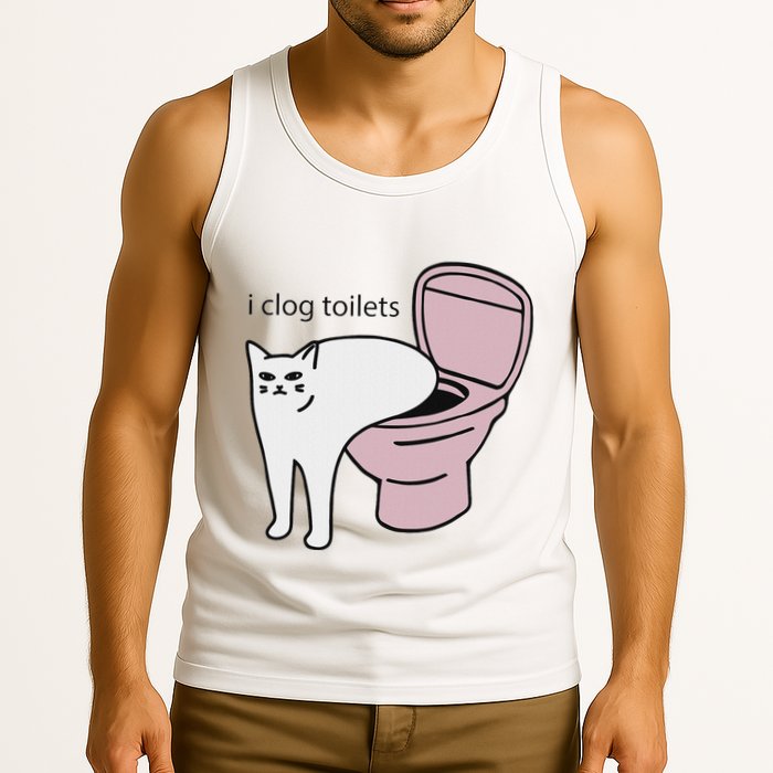 I Clog Toilets Tank Top