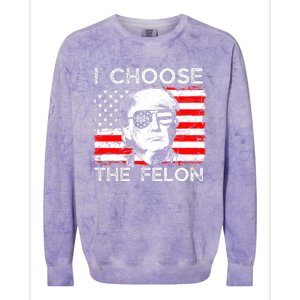 I Choose The Felon Funny Trump 2024 Republican Patriot Colorblast Crewneck Sweatshirt