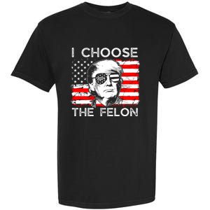 I Choose The Felon Funny Trump 2024 Republican Patriot Garment-Dyed Heavyweight T-Shirt