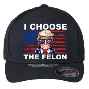 I Choose The Felon Funny Trump 2024 Republican Patriot Flexfit Unipanel Trucker Cap