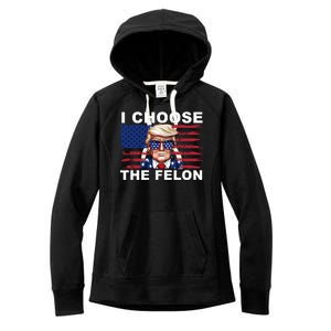 I Choose The Felon Funny Trump 2024 Republican Patriot Women's Fleece Hoodie