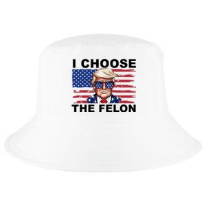 I Choose The Felon Funny Trump 2024 Republican Patriot Cool Comfort Performance Bucket Hat