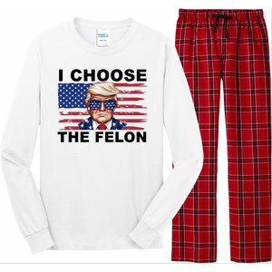 I Choose The Felon Funny Trump 2024 Republican Patriot Long Sleeve Pajama Set