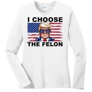 I Choose The Felon Funny Trump 2024 Republican Patriot Ladies Long Sleeve Shirt