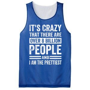 Its Crazy That There Are Over 8 Billion People Pretty Gift Mesh Reversible Basketball Jersey Tank