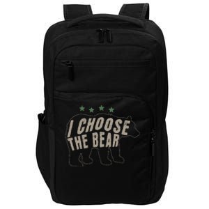 I Choose The Bear In The Woods Impact Tech Backpack