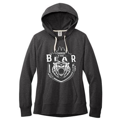 I Choose The Bear In The Woods Women's Fleece Hoodie