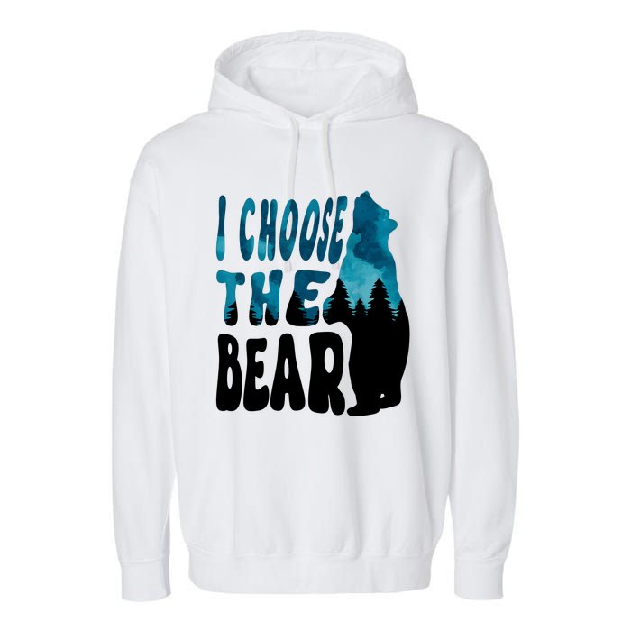 I Choose The Bear 2024 Bear In The Camp Trending Garment-Dyed Fleece Hoodie