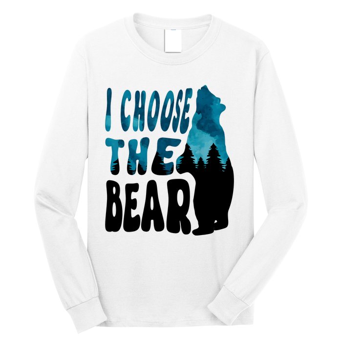 I Choose The Bear 2024 Bear In The Camp Trending Long Sleeve Shirt