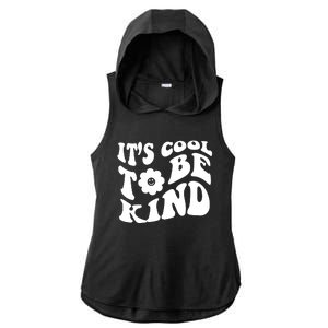 It's Cool To Be Kind Retro Quote Ladies PosiCharge Tri-Blend Wicking Draft Hoodie Tank