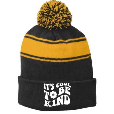 It's Cool To Be Kind Retro Quote Stripe Pom Pom Beanie
