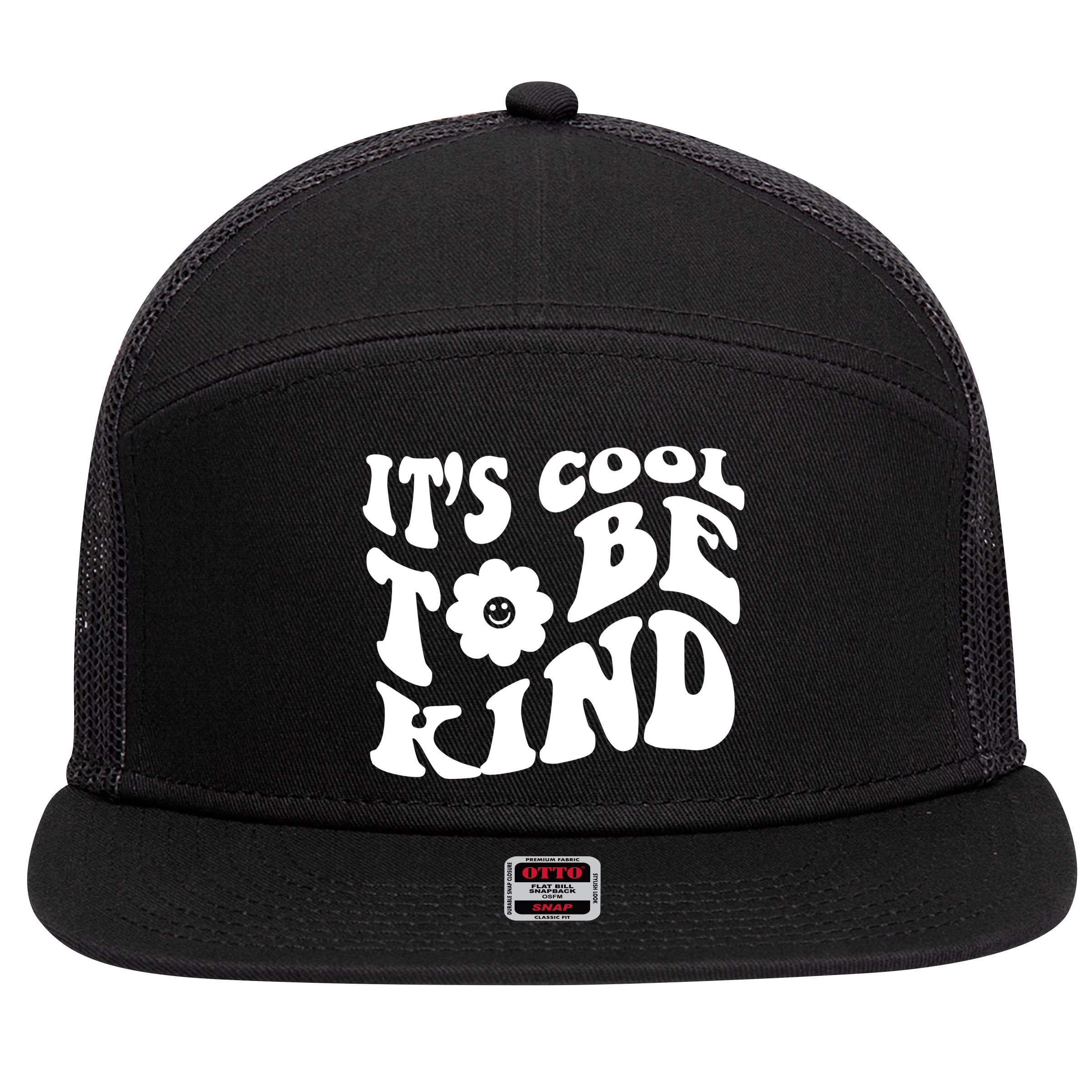 It's Cool To Be Kind Retro Quote 7 Panel Mesh Trucker Snapback Hat
