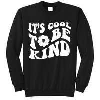 It's Cool To Be Kind Retro Quote Sweatshirt