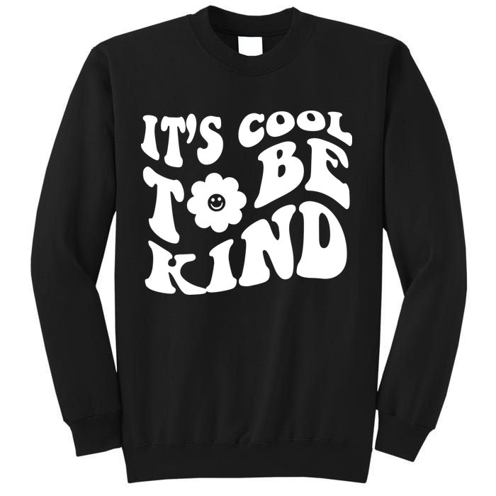 It's Cool To Be Kind Retro Quote Sweatshirt