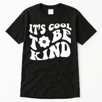 It's Cool To Be Kind Retro Quote Tall T-Shirt