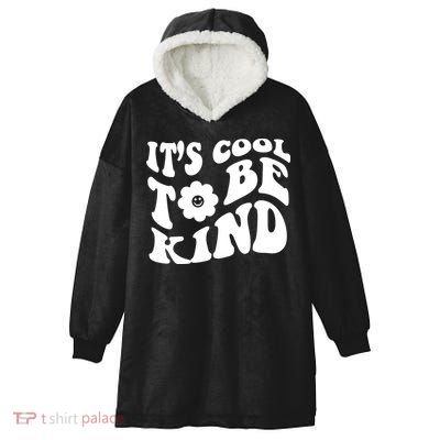 It's Cool To Be Kind Retro Quote Hooded Wearable Blanket