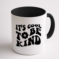 It's Cool To Be Kind Retro Quote Mug