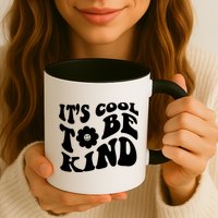 It's Cool To Be Kind Retro Quote Mug