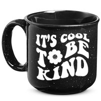 It's Cool To Be Kind Retro Quote 15oz Campfire Ceramic Mug