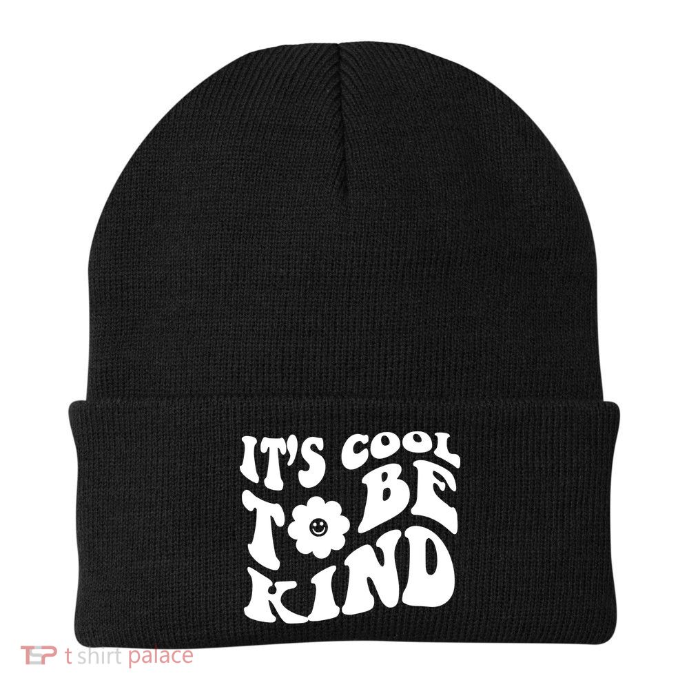 It's Cool To Be Kind Retro Quote Beanie