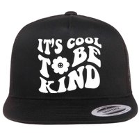 It's Cool To Be Kind Retro Quote Flatbill Hat