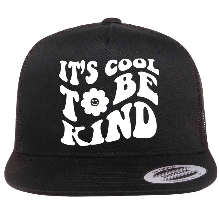 It's Cool To Be Kind Retro Quote Flatbill Hat
