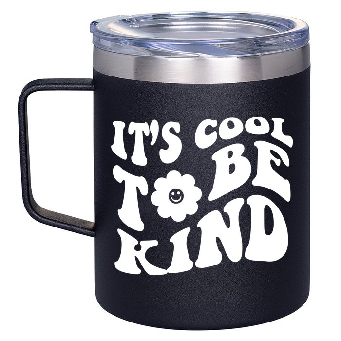 It's Cool To Be Kind Retro Quote 12oz Stainless Steel Coffee Mug