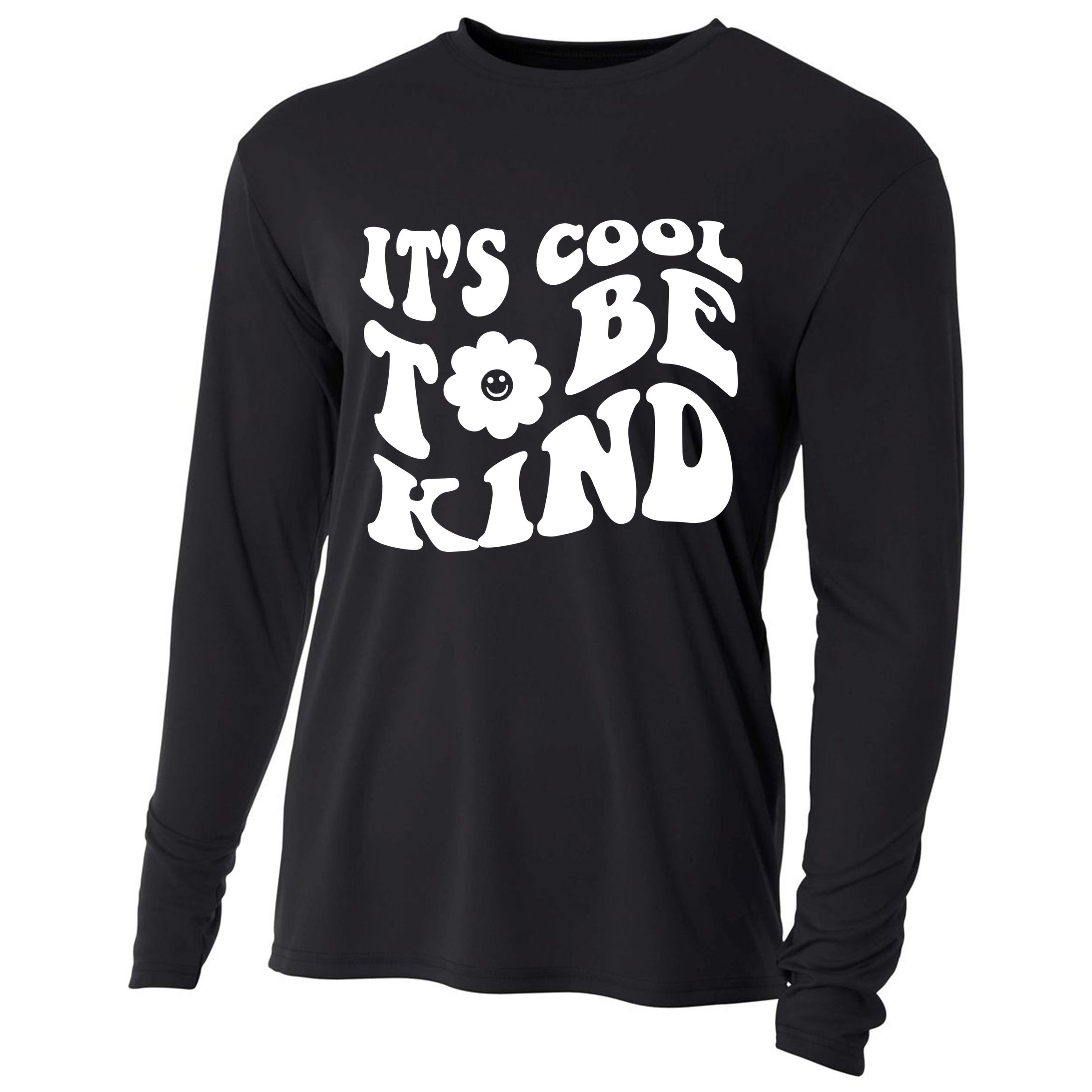 It's Cool To Be Kind Retro Quote Cooling Performance Long Sleeve Crew