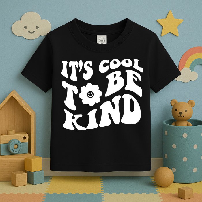 It's Cool To Be Kind Retro Quote Toddler T-Shirt