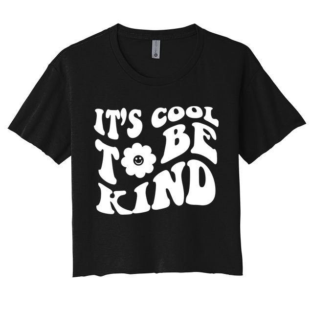 It's Cool To Be Kind Retro Quote Crop Top