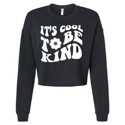 It's Cool To Be Kind Retro Quote Cropped Pullover Crew