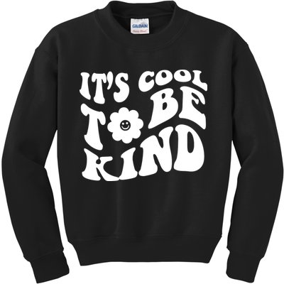 It's Cool To Be Kind Retro Quote Kids Sweatshirt