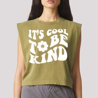 It's Cool To Be Kind Retro Quote Garment-Dyed Women's Muscle Tee