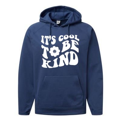 It's Cool To Be Kind Retro Quote Performance Fleece Hoodie