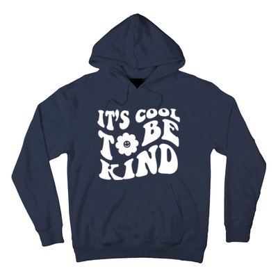 It's Cool To Be Kind Retro Quote Hoodie