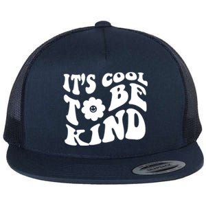 It's Cool To Be Kind Retro Quote Flat Bill Trucker Hat