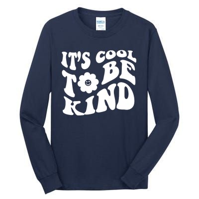 It's Cool To Be Kind Retro Quote Tall Long Sleeve T-Shirt