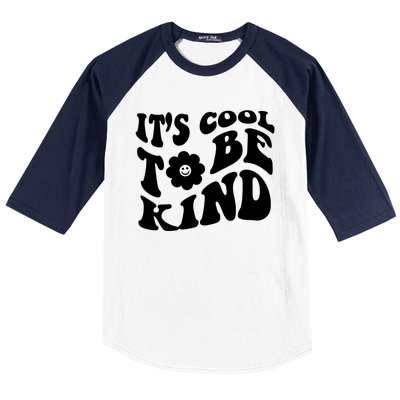 It's Cool To Be Kind Retro Quote Baseball Sleeve Shirt