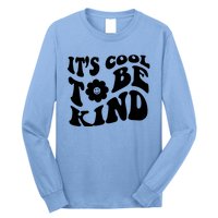 It's Cool To Be Kind Retro Quote Long Sleeve Shirt